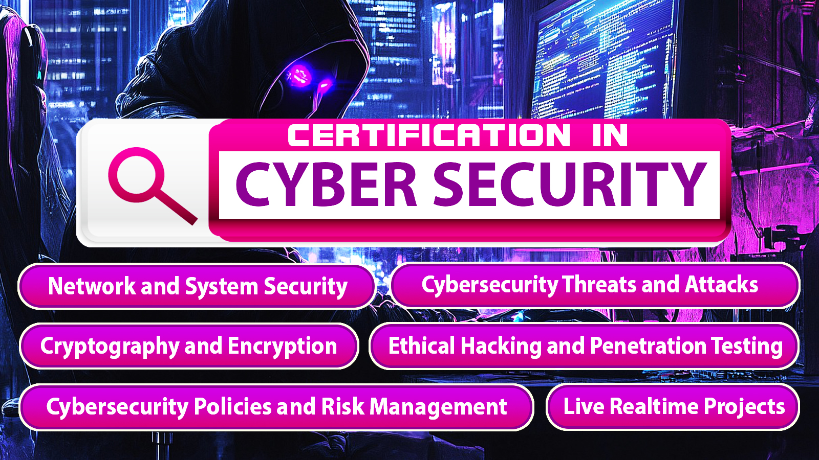 Certification in Cyber Security